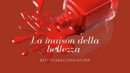LA MAISONE DELLA BELLZZA & ESTETICA BRESCIA